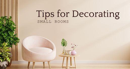 Tips for Decorating Small Rooms