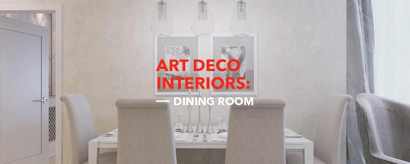 Art Deco | Dining Room